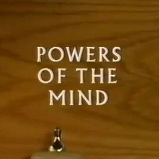 Powers of the Mind